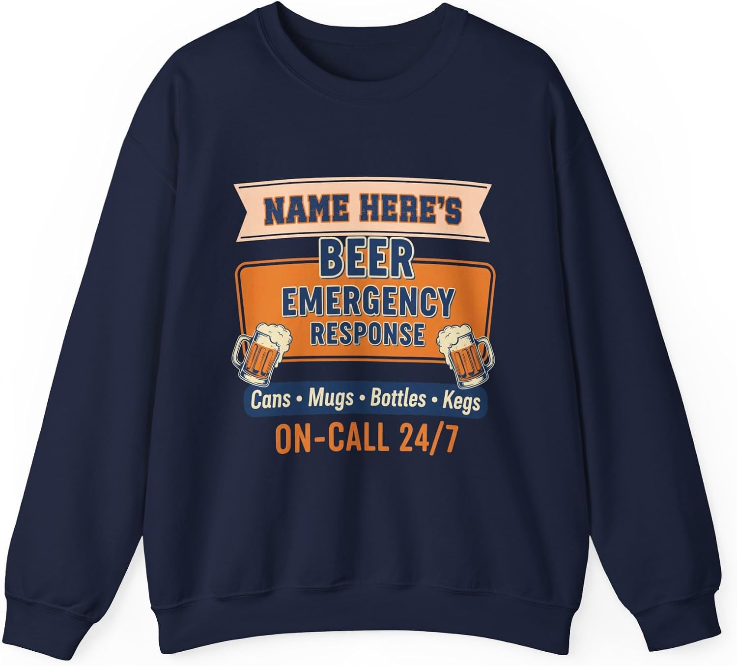 Personalized Beer Emergency Response Sweatshirt Funny Custom Name Crewneck for Men Dad Beer Lover Novelty Pullover Apparel Navy