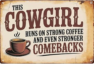 Cowgirl Coffee Comebacks Funny Wall Decor Retro Metal Sign Poster for Garage Man Cave Bathroom Bedroom Farm Inspirational Popular Wall Art 8x12 Inch Signs Posters