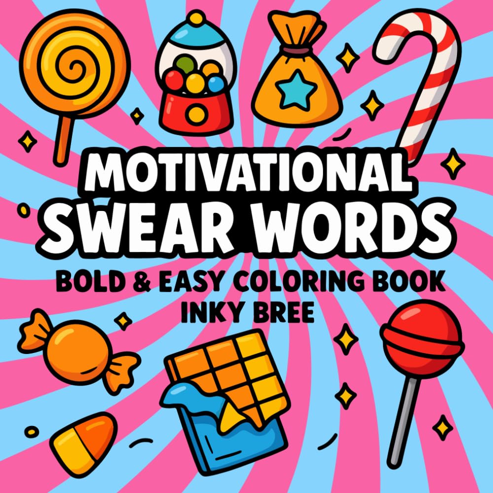 Motivational Swear Words: Bold & Easy Coloring Book