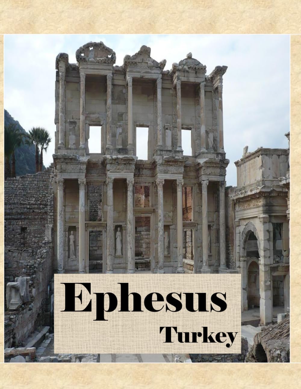 Ephesus Turkey: Cool Pictures That Create an Idea for You About an Amazing Area, Buildings style, Cultural Religious ... All Travels, Hiking and