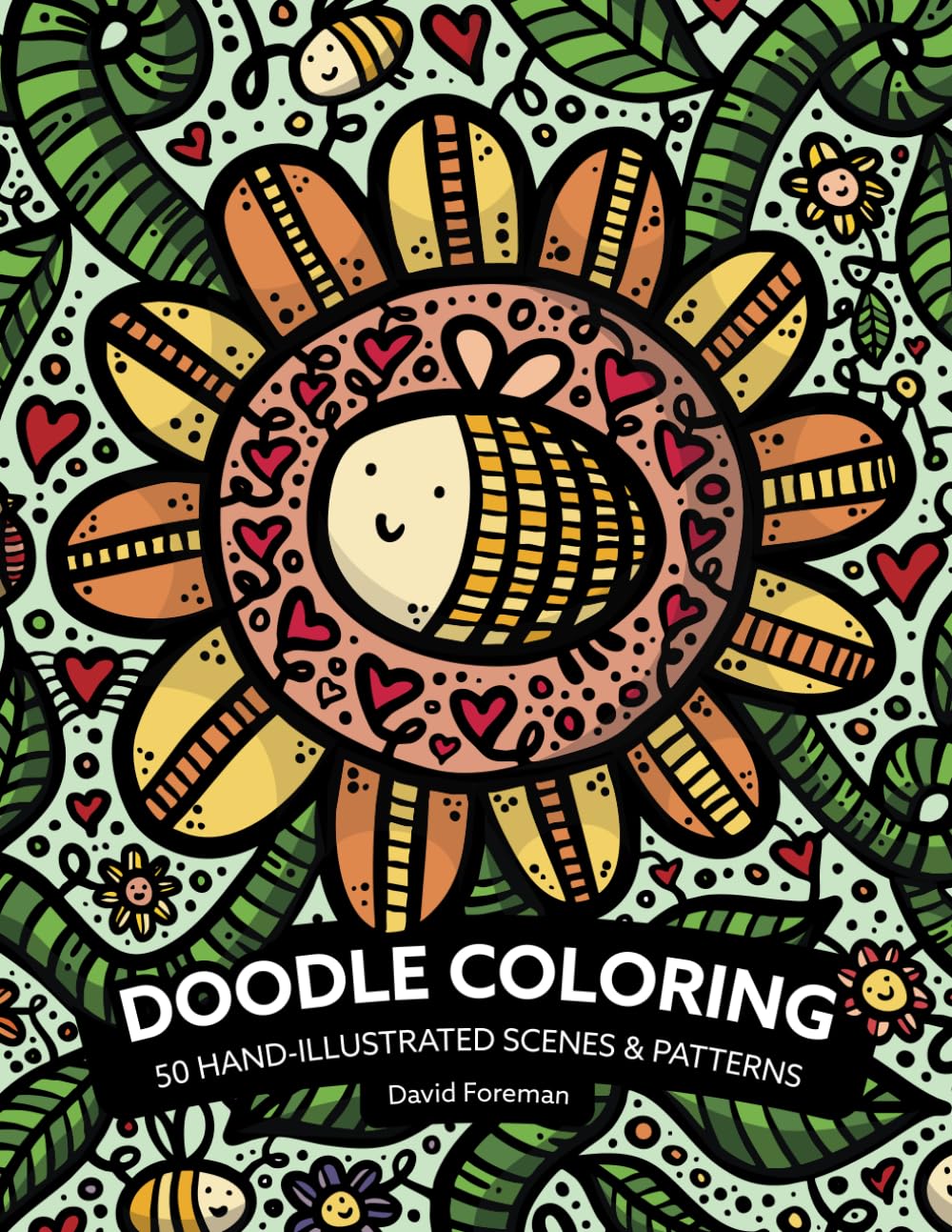 Doodle Colouring - 50 Big And Bold Patterns And Scenes To Colour: Fun Hand-Drawn Colouring Book For Kids, Teens And Adults