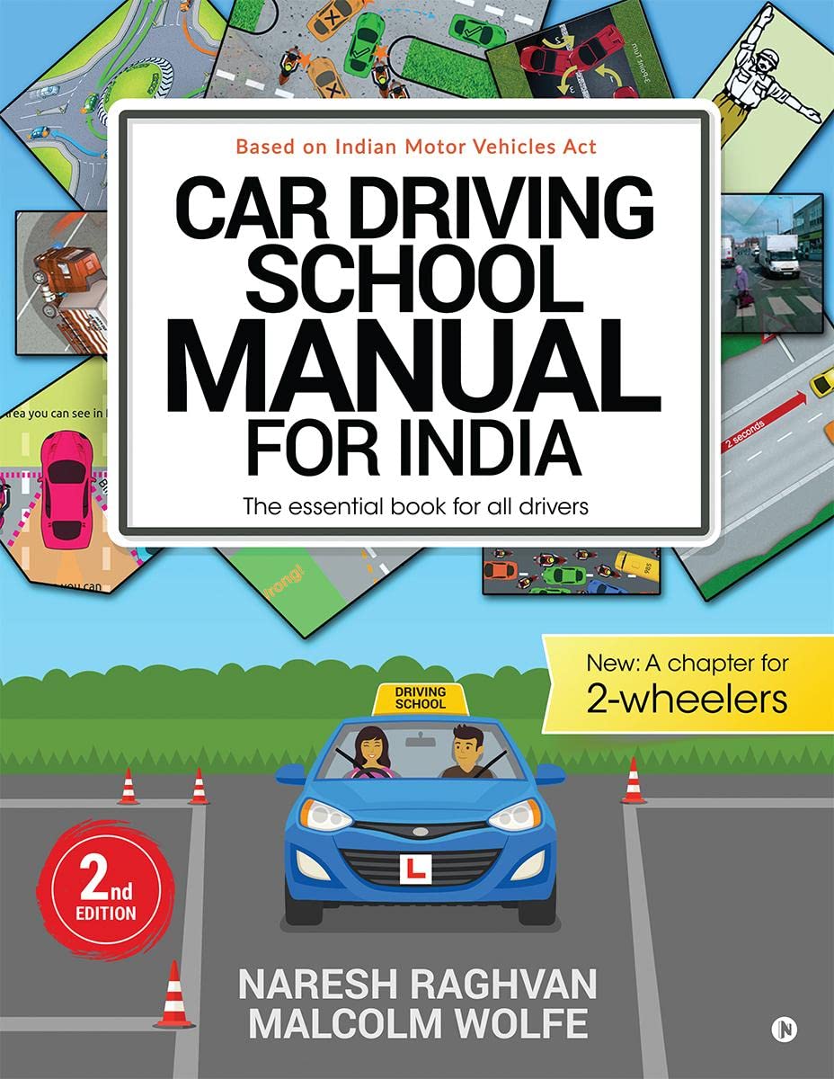 Car driving School Manual for India: The Essential Book for All drivers