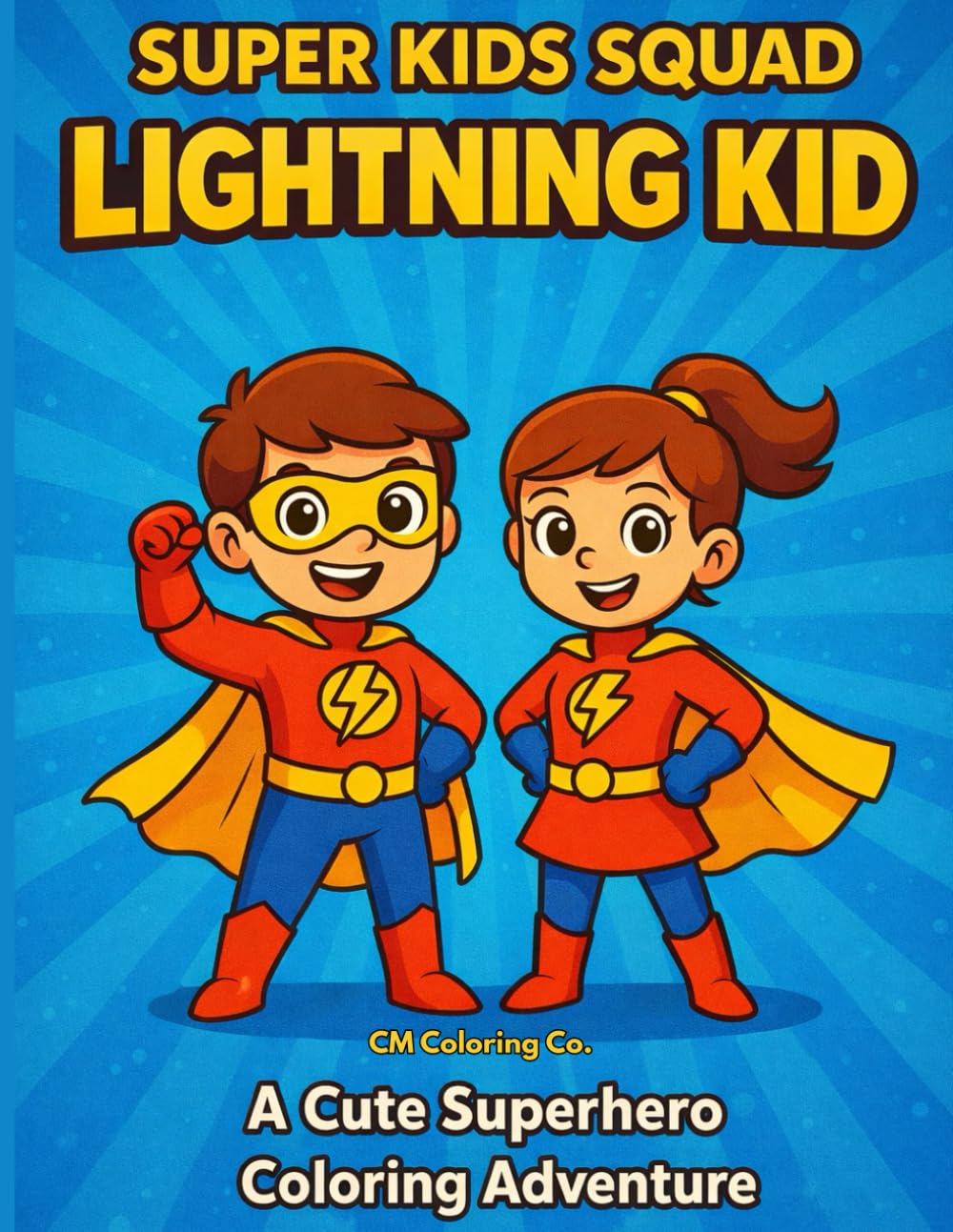 Super Kid Squad: Lightning Kid: A Cute Superhero Coloring Adventure For Kids
