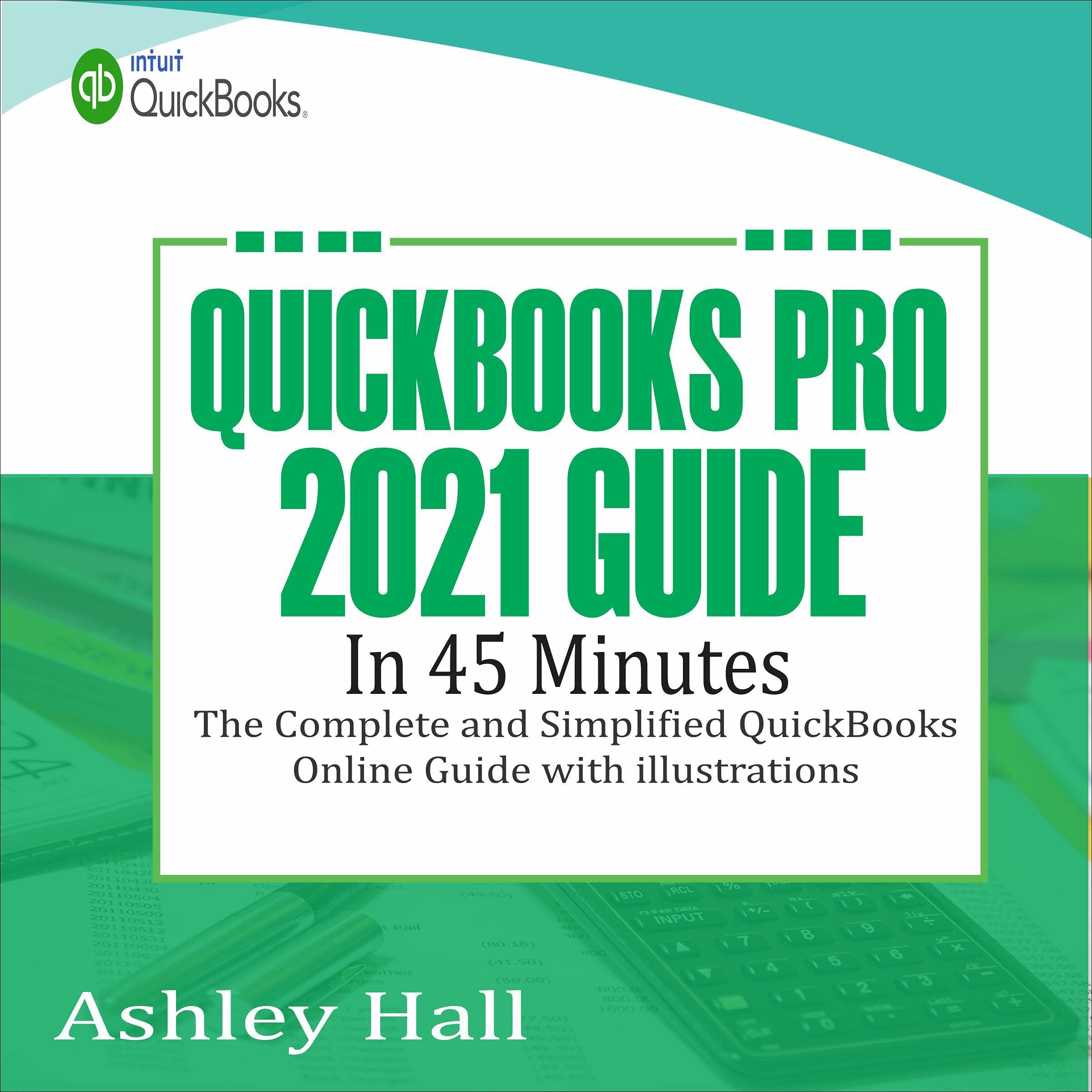 QuickBooks Pro 2021 Guide in 45 Minutes