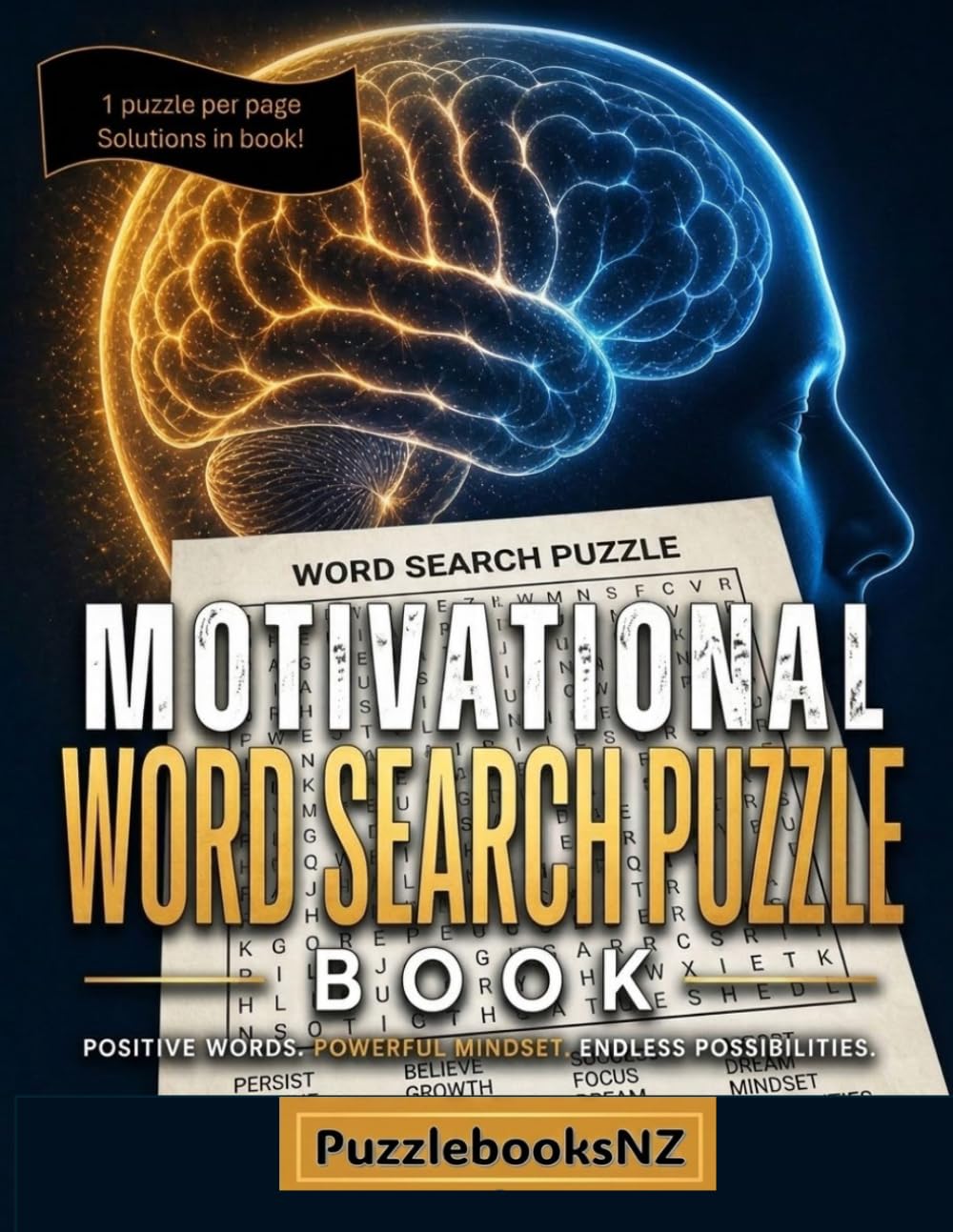 Motivational Word Search Puzzle Book - Large Print Easy to Read: Positive Words, Powerful Mindset, Endless Possibilities