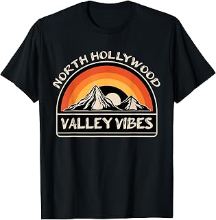 North Hollywood San Fernando Valley Vibes California South T-Shirt