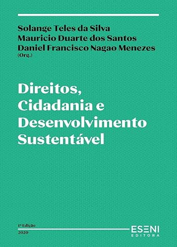 Direitos, Cidadania e Desenvolvimento Sustentável (Portuguese Edition)