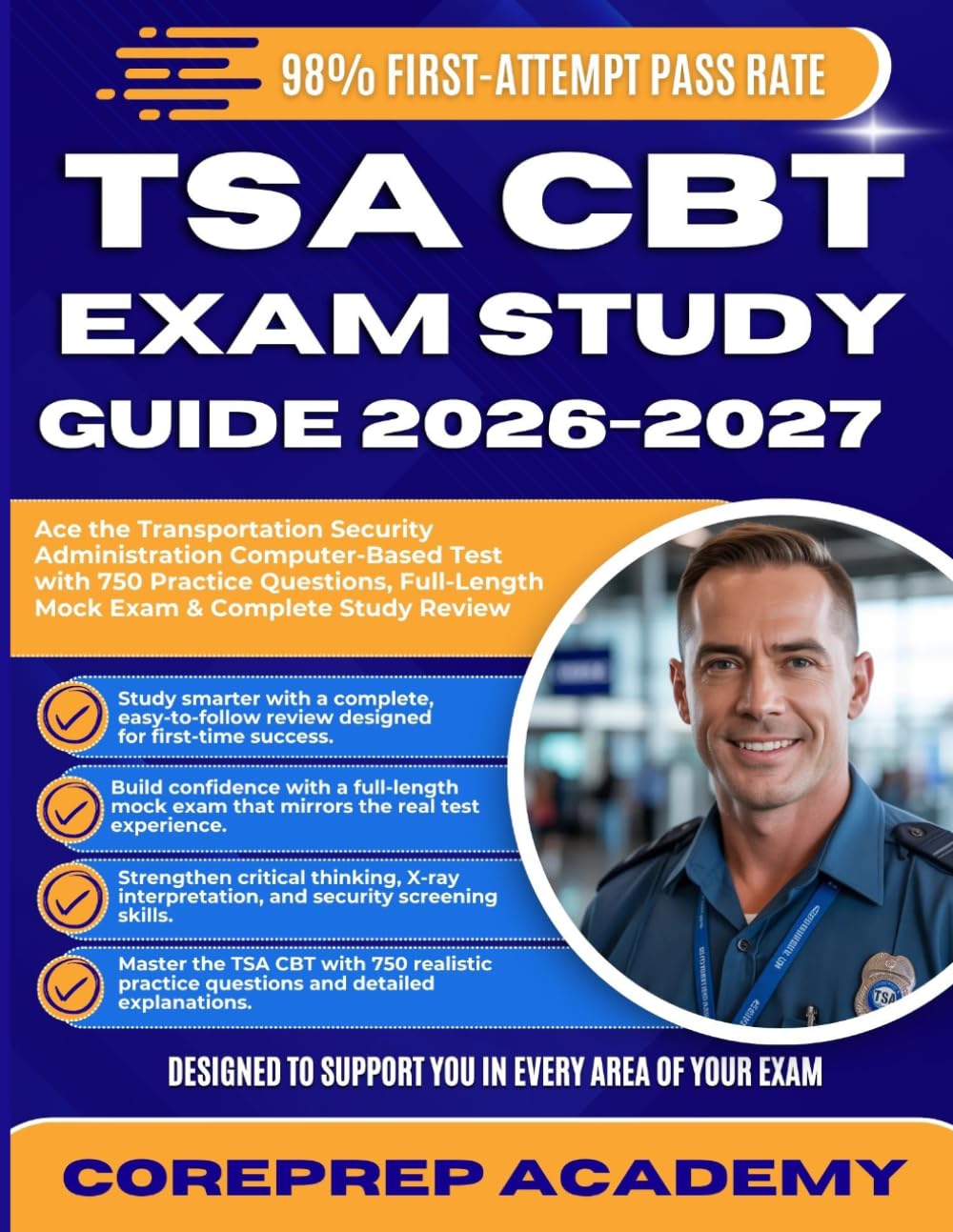 TSA CBT EXAM STUDY GUIDE 2026-2027: Ace the Transportation Security Administration Computer-Based Test with 750 Practice Questions, Full-Length Mock Exam & Complete Study Review