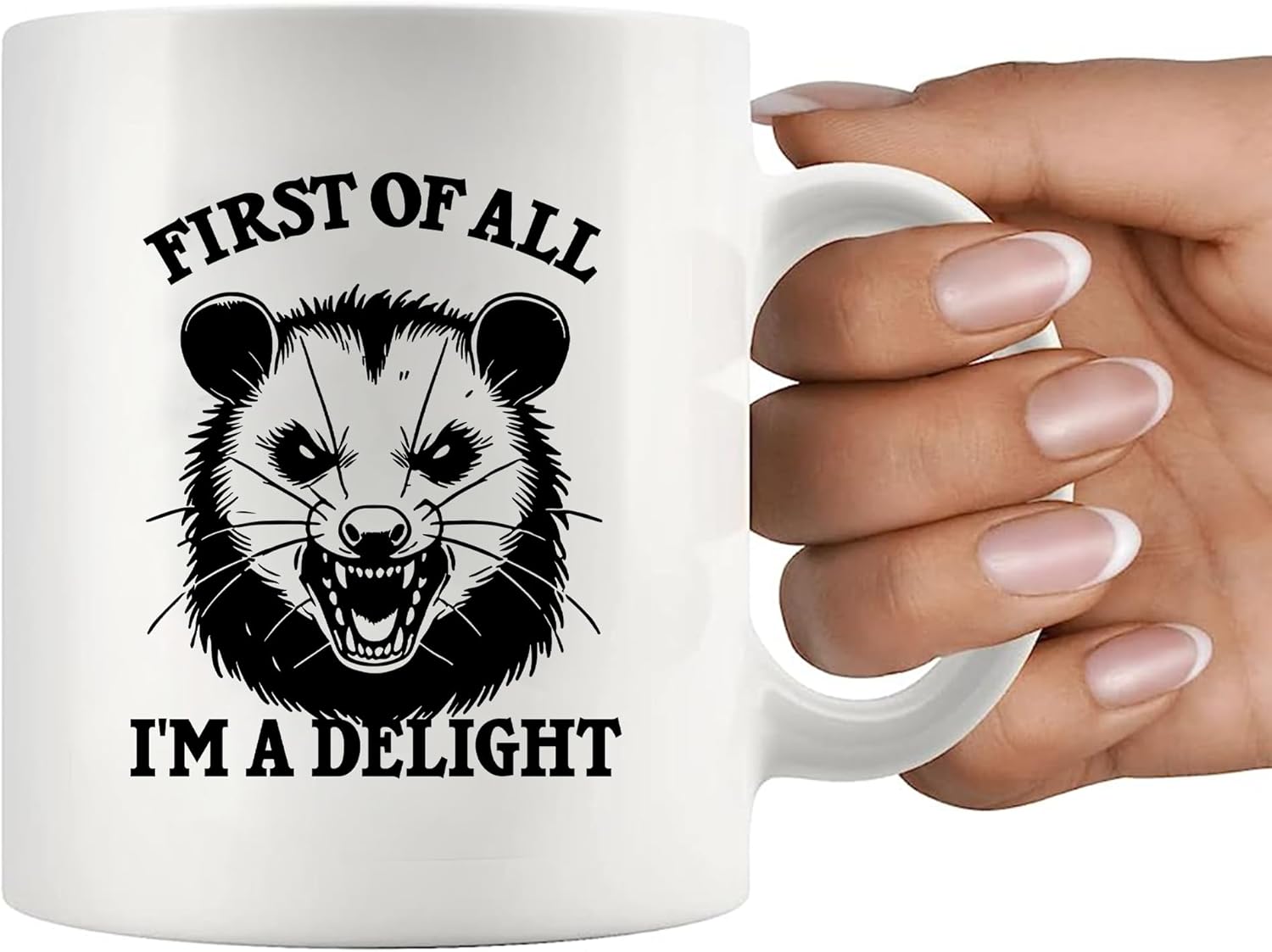 First Of All I'm A Delight Opossum Gifts Possum Mugs Animal Lovers For Women Men Gifts Novelty Drinkware Funny Coffee Ceramic Mug 11 oz White - Image 7