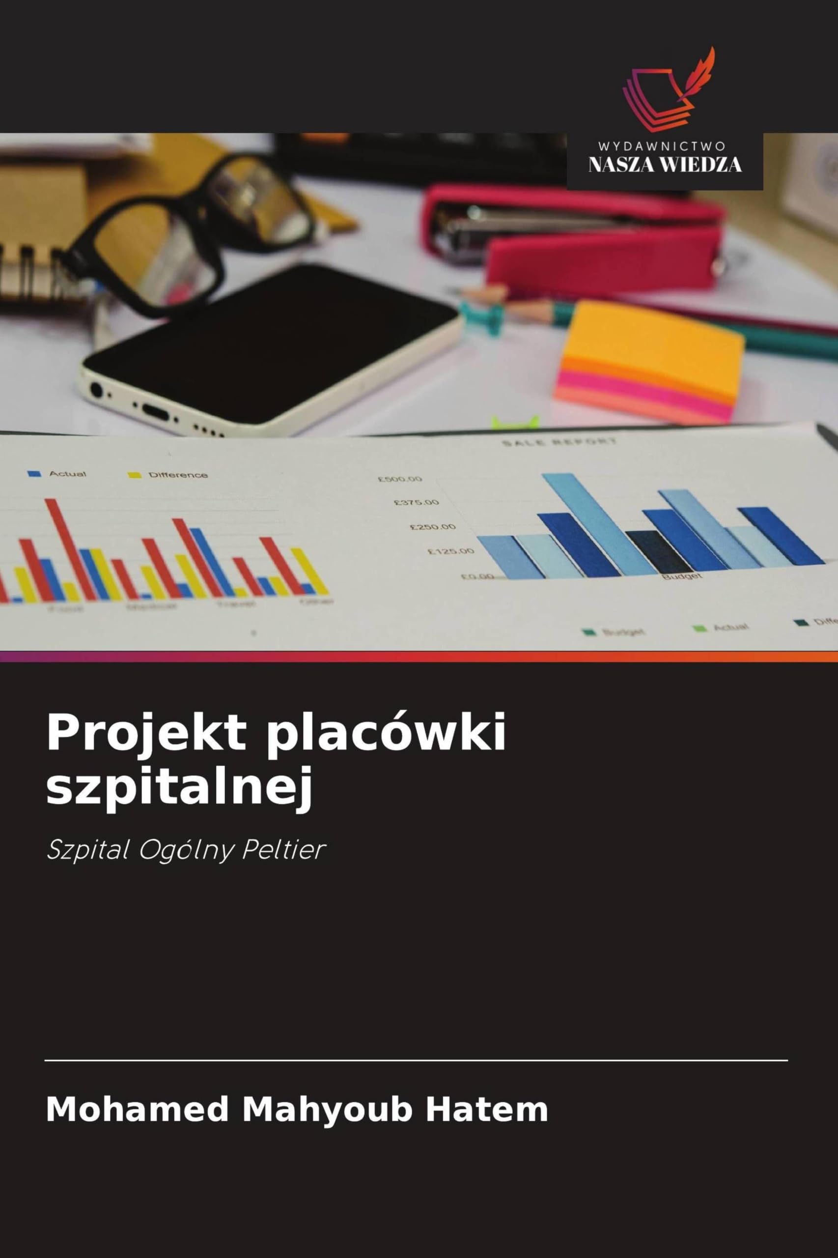 Projekt placówki szpitalnej: Szpital Ogólny Peltier