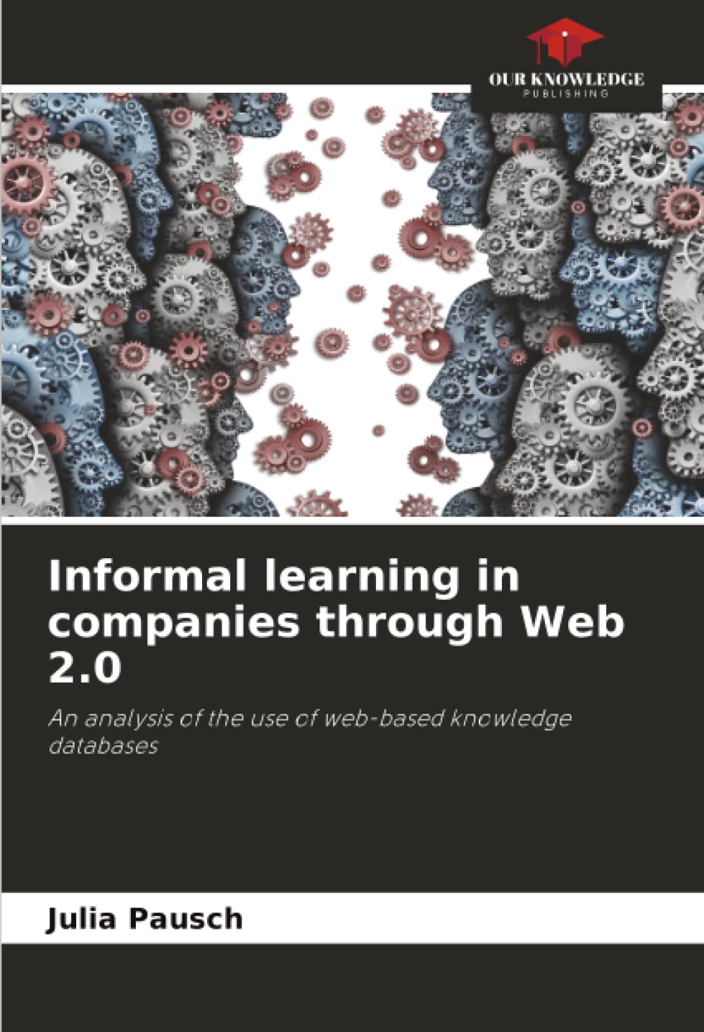 Informal learning in companies through Web 2.0: An analysis of the use of web-based knowledge databases