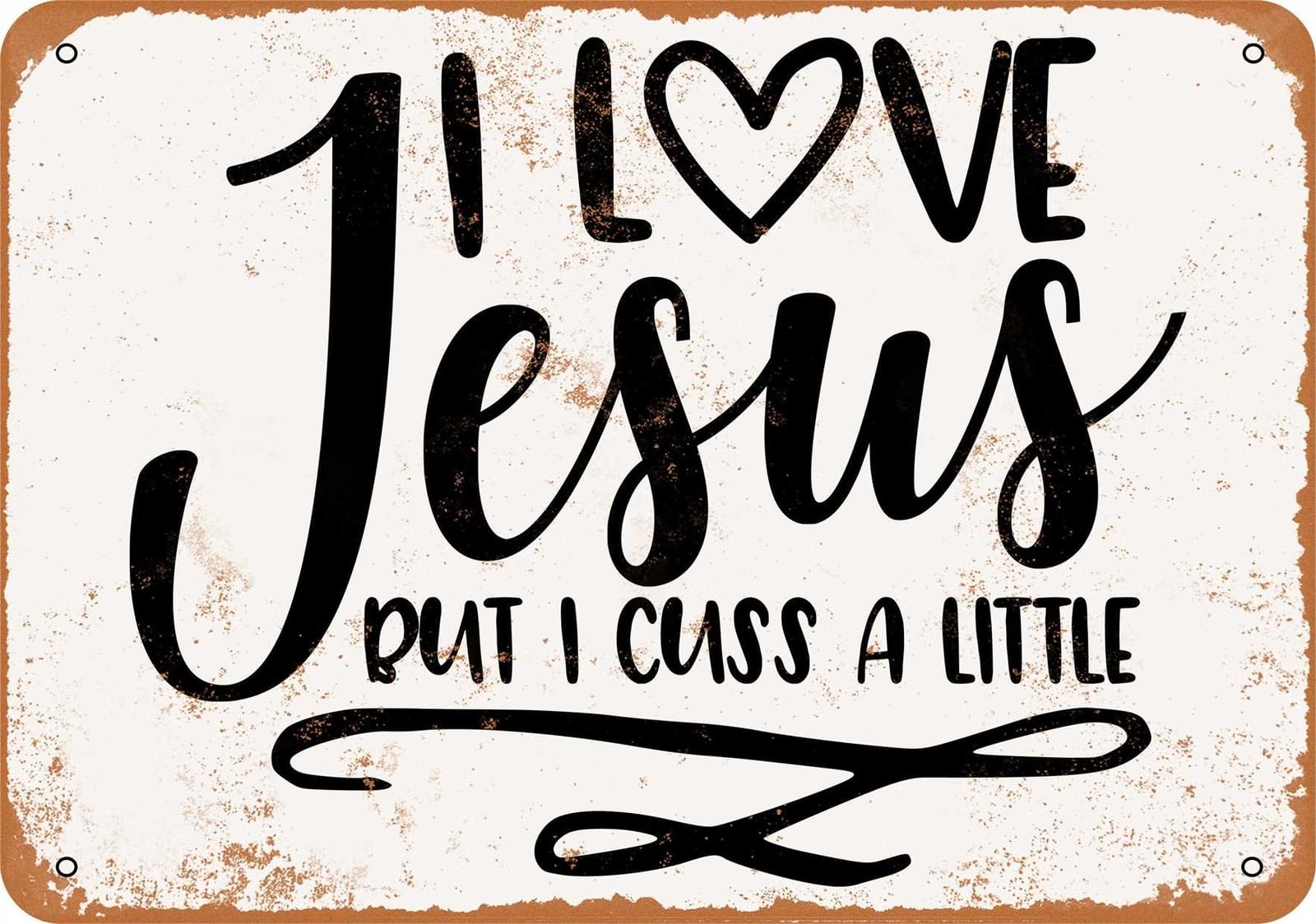 Miaomansenstore Metal Sign - I Love Jesus But I Cuss A Little - Vintage Look Home Decor