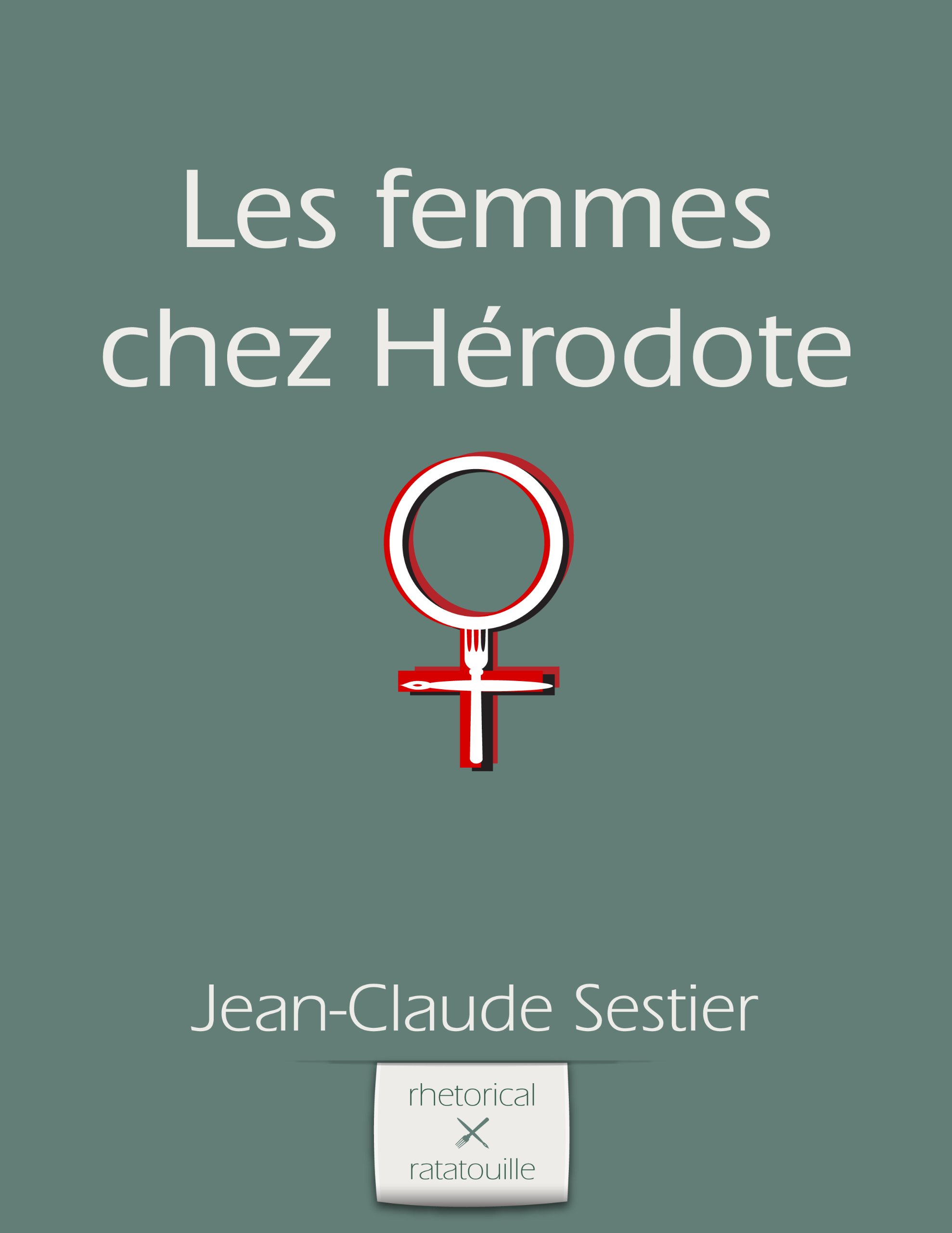 Les femmes chez Hérodote (French Edition)