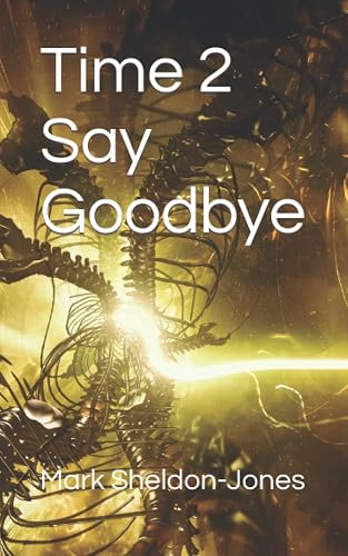 Time 2 Say Goodbye