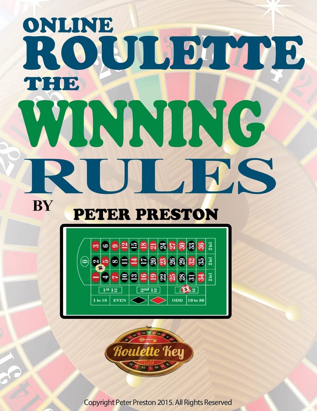 Online Roulette: The Winning Rules - Preston, Mr Peter G