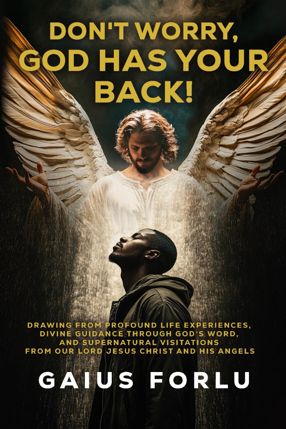 God Has Your back: DON'T WORRY