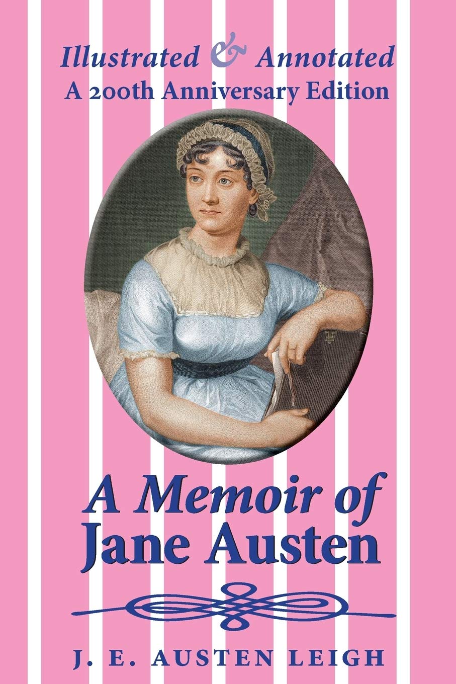 A Memoir of Jane Austen: A 200th anniversary edition