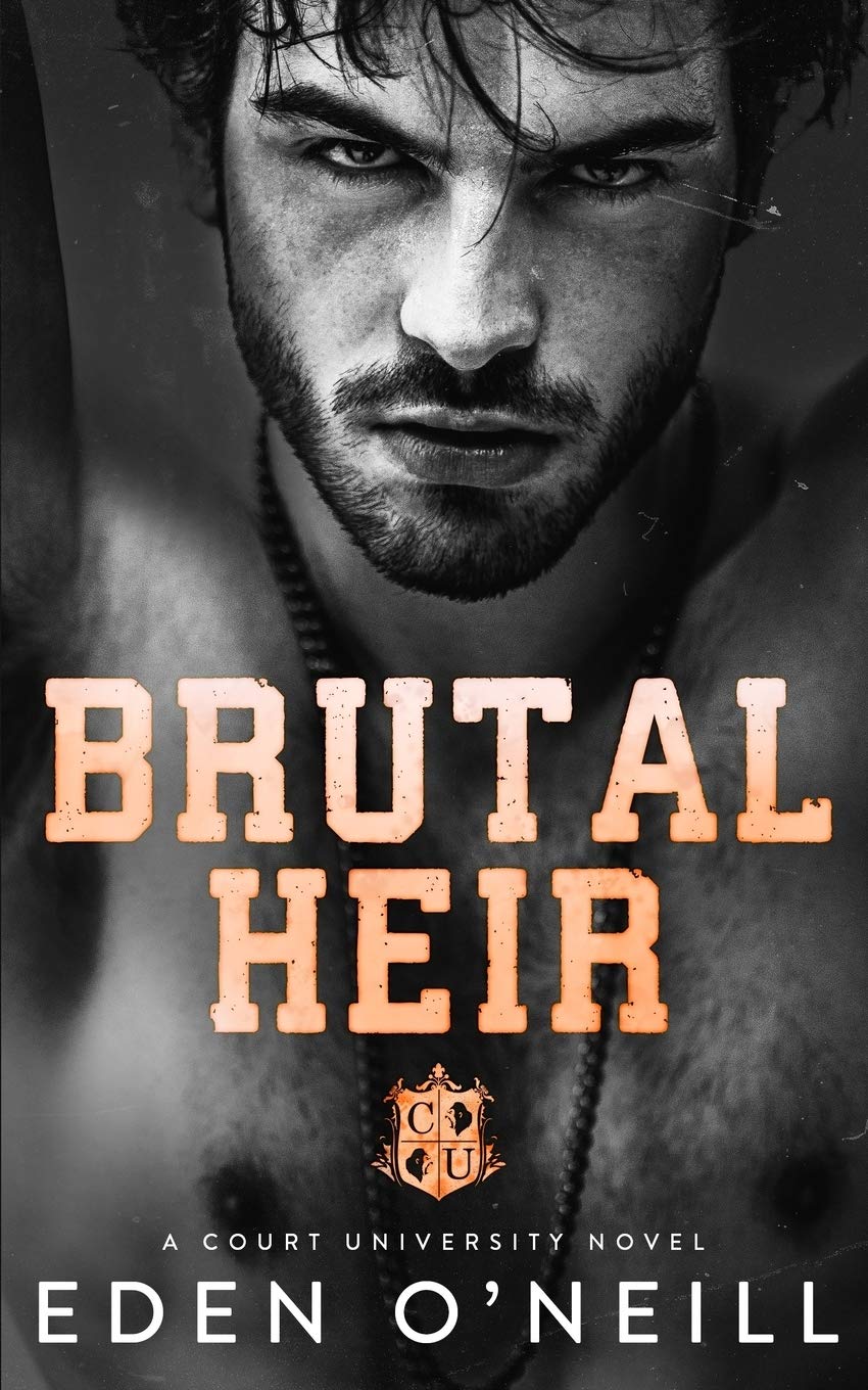 Brutal Heir: A Dark College Bully Romance: 1 (Court University)