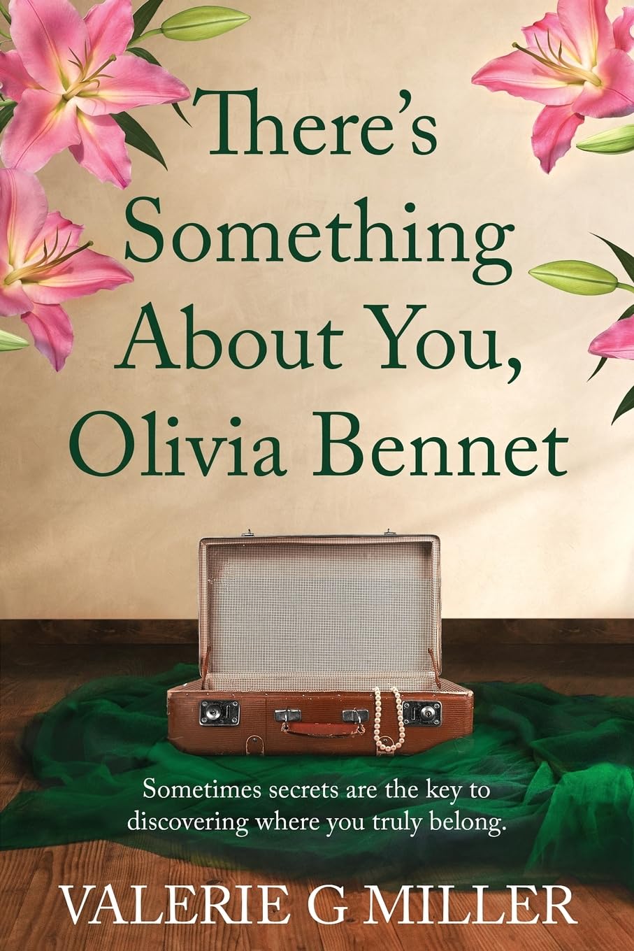 There’s Something About You, Olivia Bennet: A captivating dual timeline historical fiction about family secrets