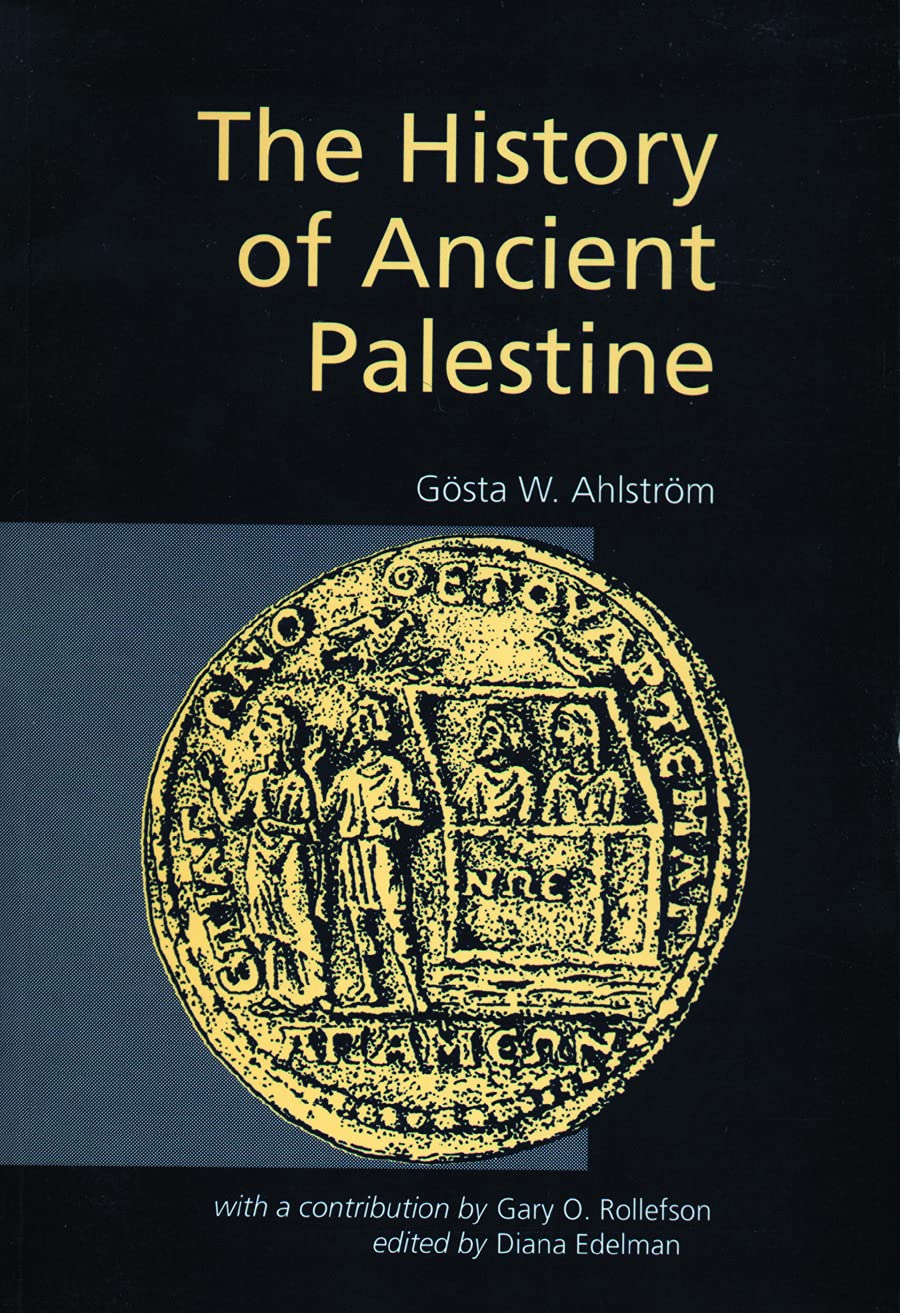 The History of Ancient Palestine: Ahlstrom, Gosta W.: 9780800627706