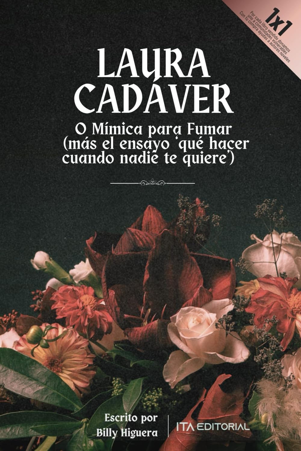 Laura Cadáver: O Mímica para Fumar (más el ensayo ‘qué hacer cuando nadie te quiere’)