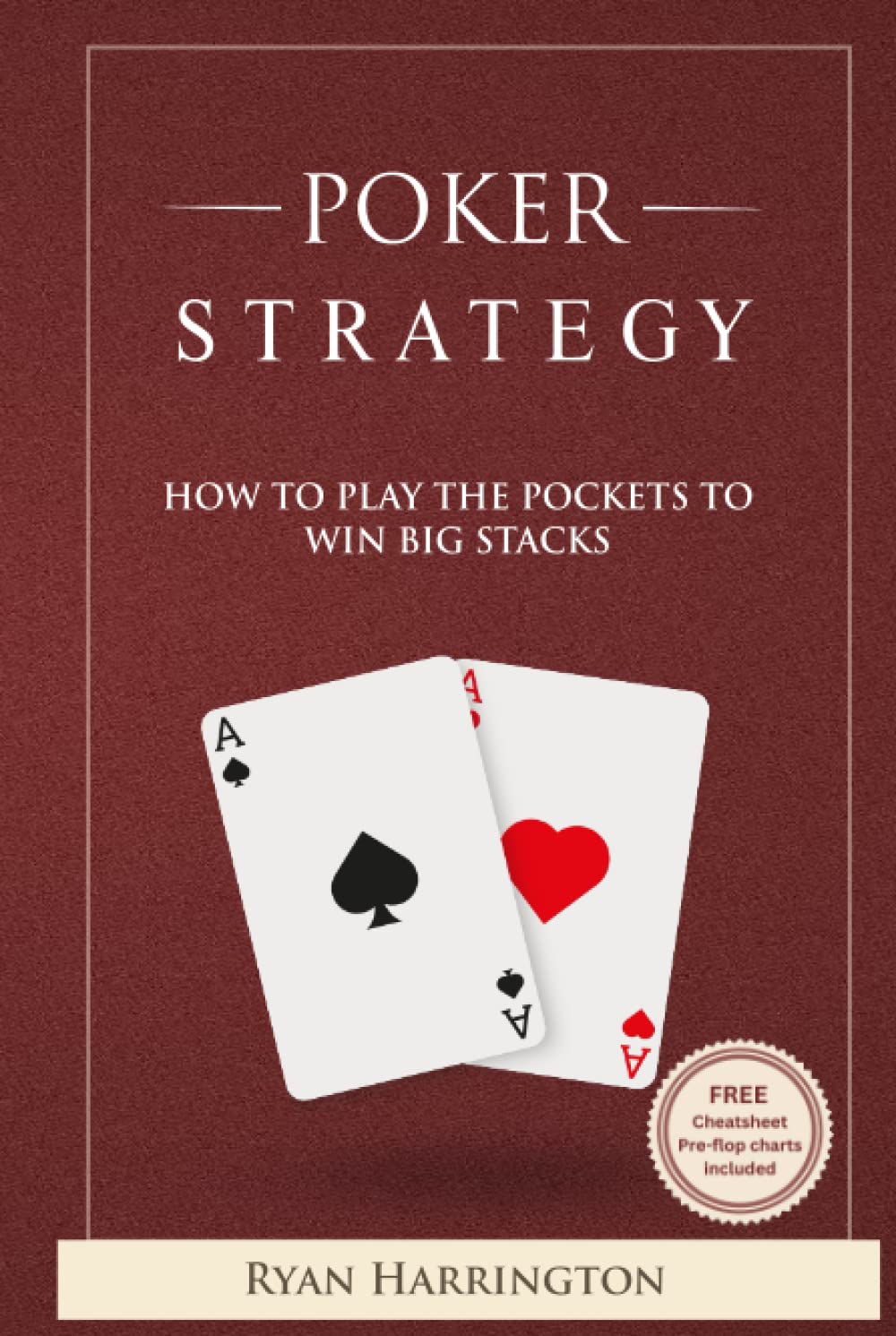 Poker Strategy: How to play the big pockets to win big stacks