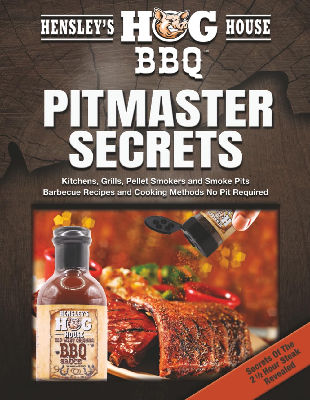 Hensley‘s Hog House BBQ, Pitmaster Secrets, kitchens, grills, pellet smokers, and smoke pits
