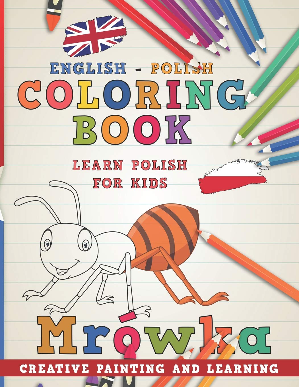 Coloring Book: English - Polish I Learn Polish for Kids I Creative painting and learning.: 6 (Learn languages)