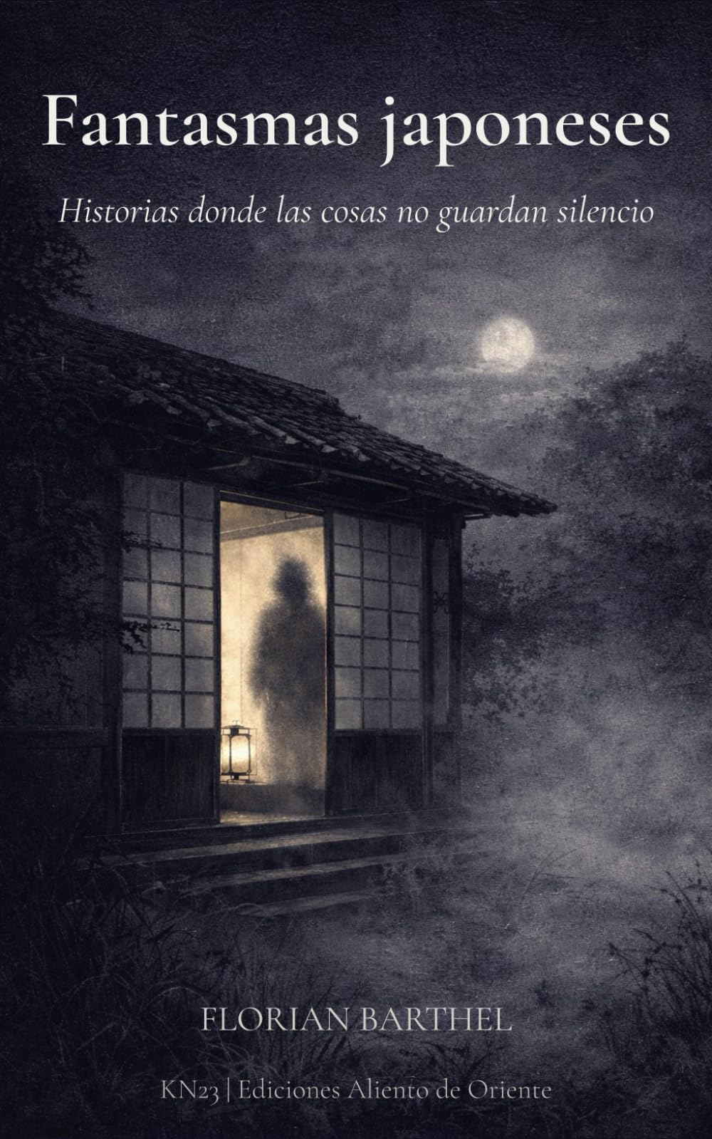 Fantasmas japoneses: Historias donde las cosas no guardan silencio