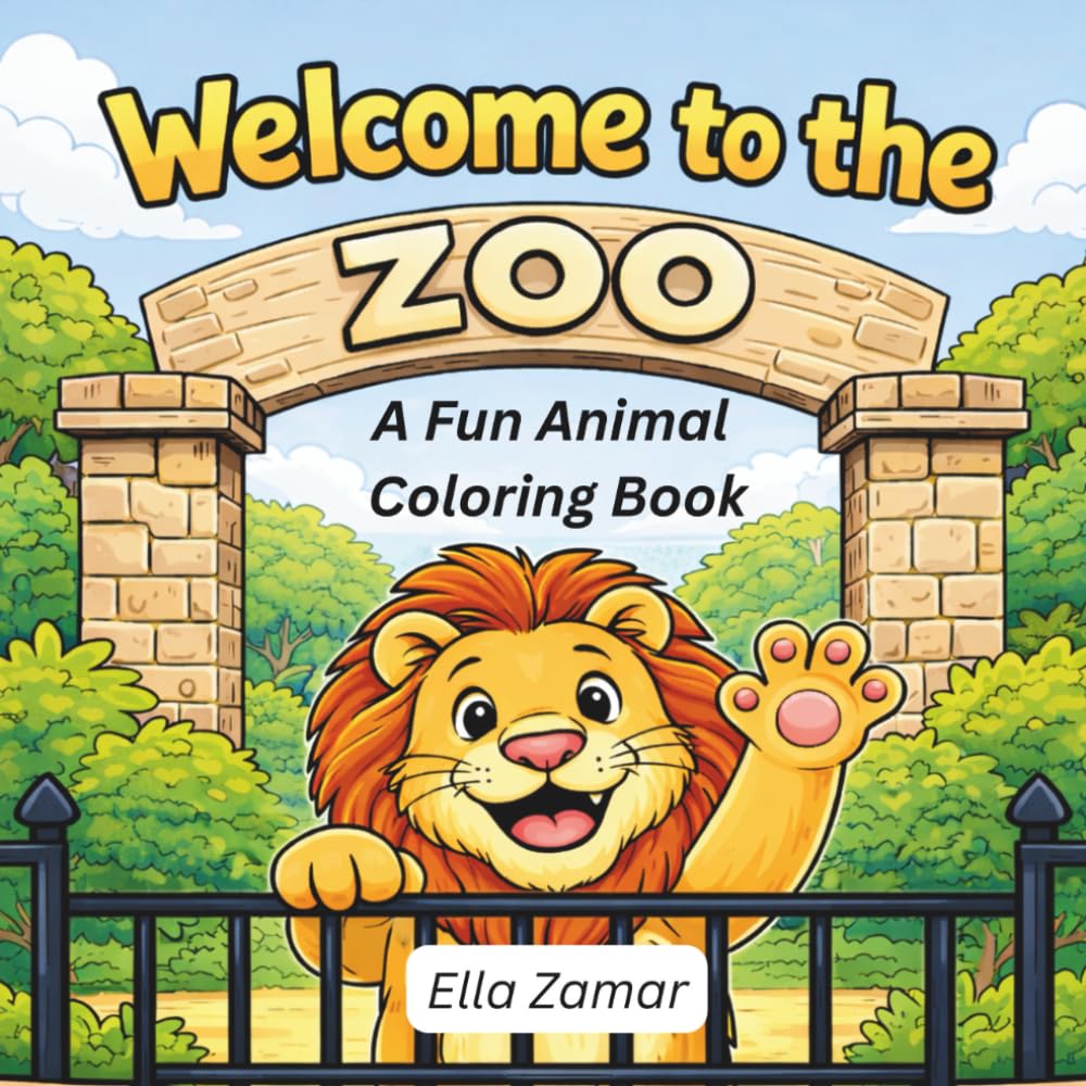 Welcome to the Zoo: A Fun Animal Coloring Book