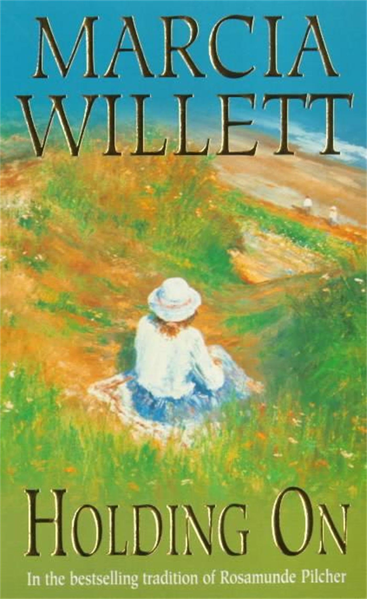 Holding On (The Chadwick Family Chronicles, Book 2) by Marcia Willett