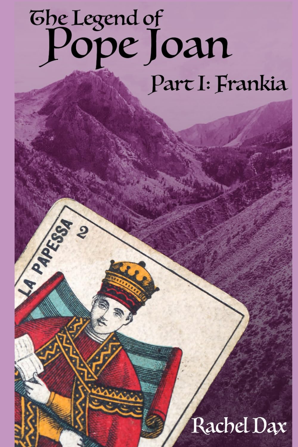The Legend Of Pope Joan, Part 1. Frankia