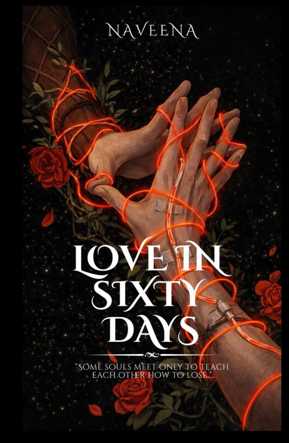 LOVE IN SIXTY DAYS: Some souls meet only to teach each other how to lose.