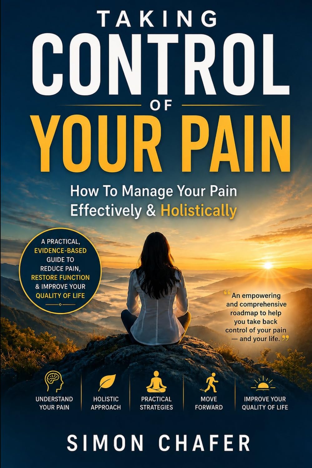 Taking Control of Your Pain: Managing Your Pain Effectively & Holistically