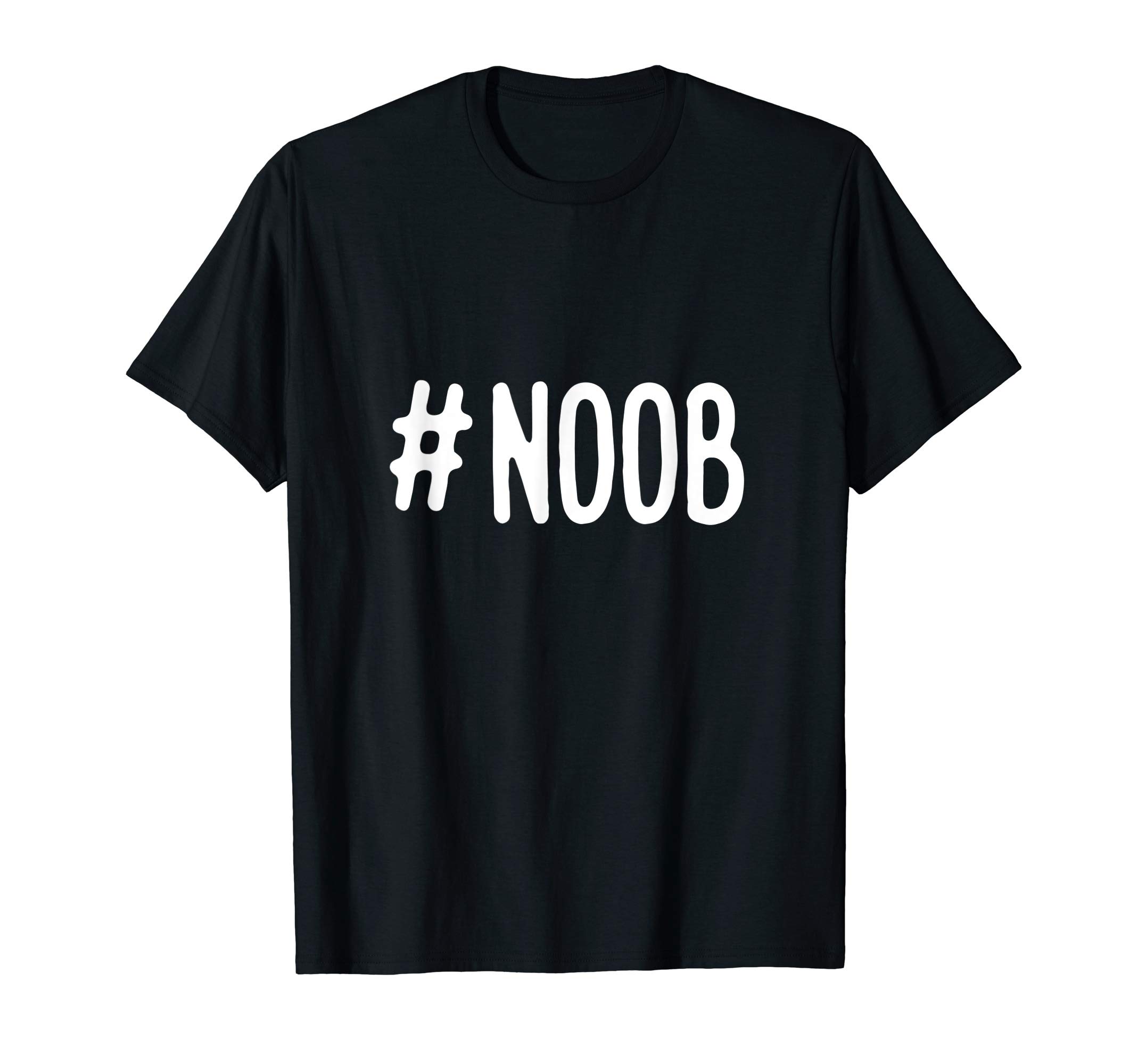 # NOOB Newbie Merchandise#NOOB Newbie Noob Funny Gift T-Shirt