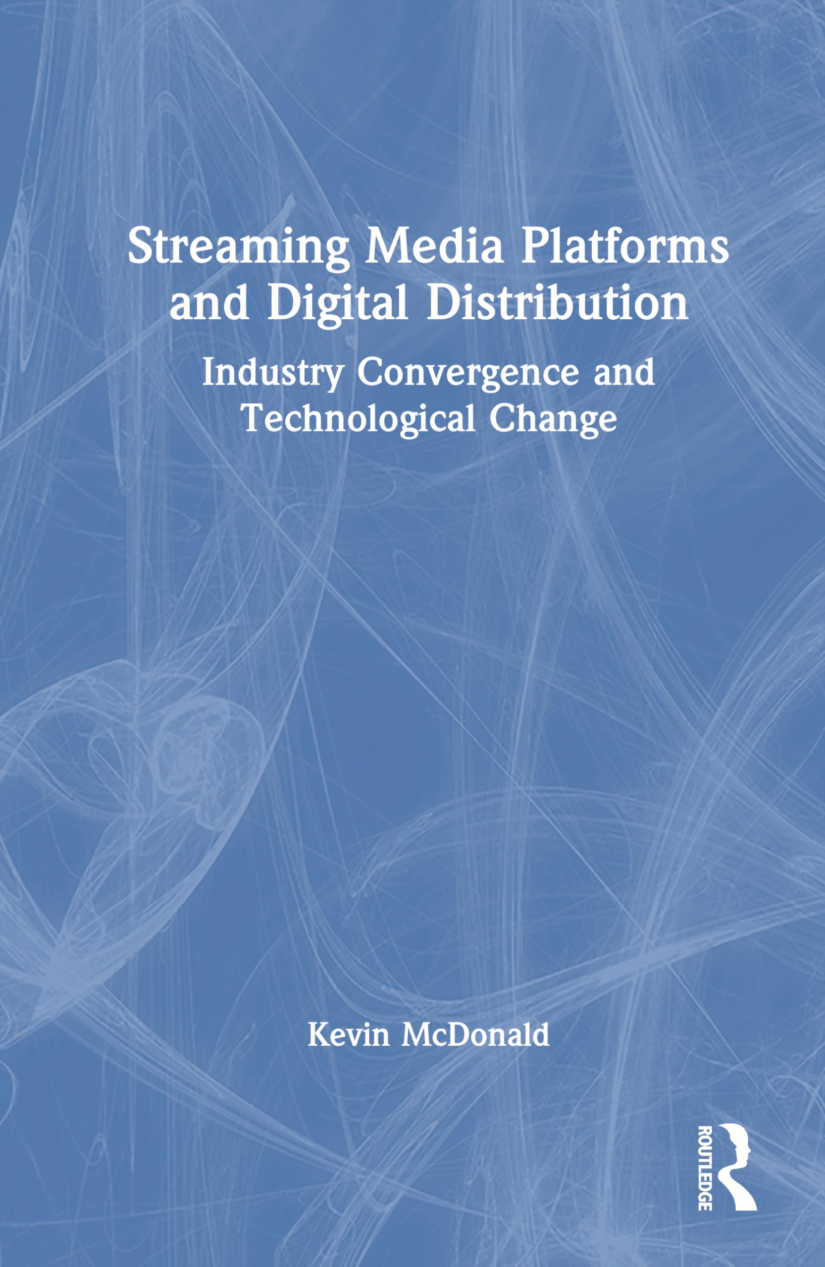 Streaming Media Platforms and Digital Distribution: Industry Convergence and Technological Change