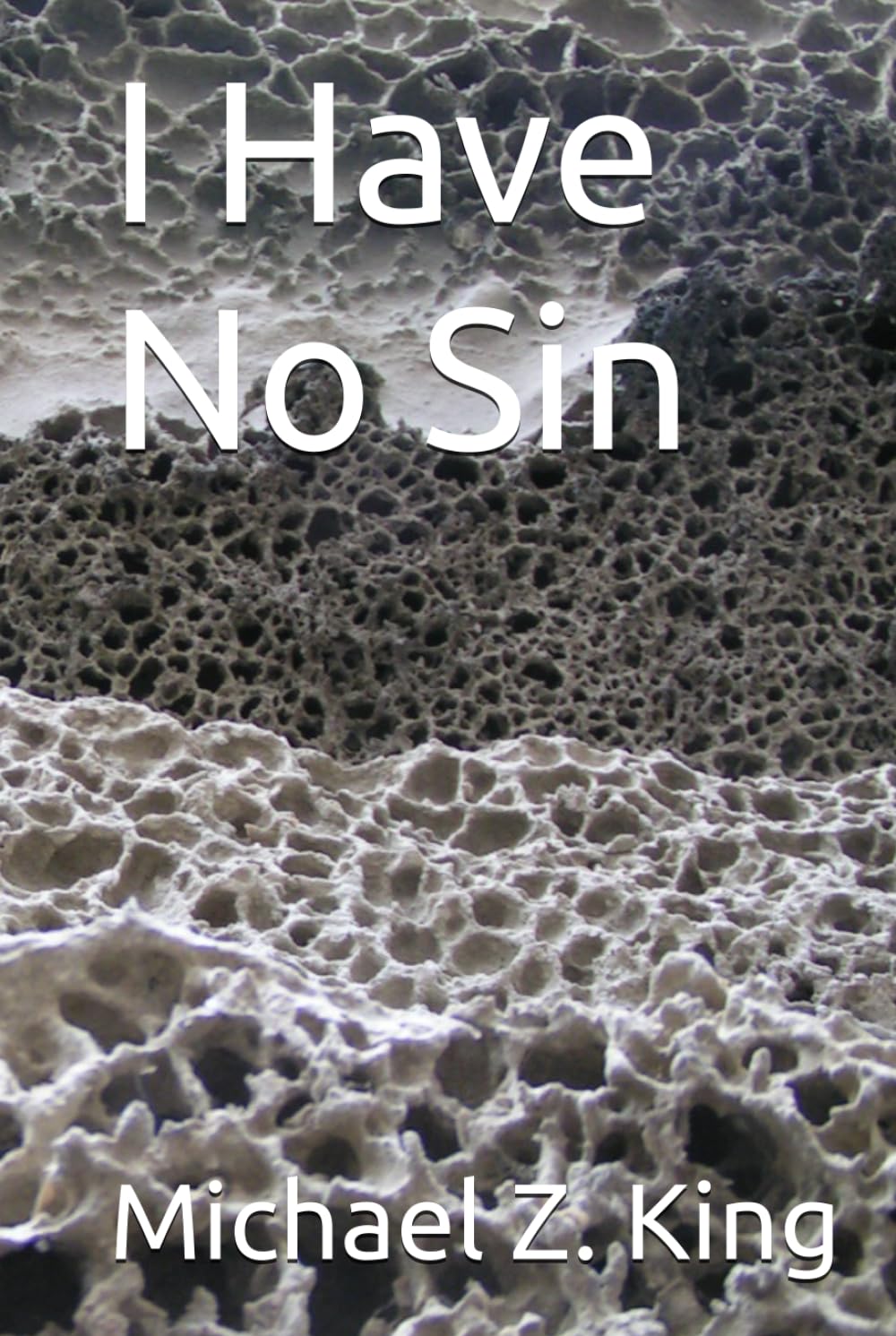 I Have No Sin