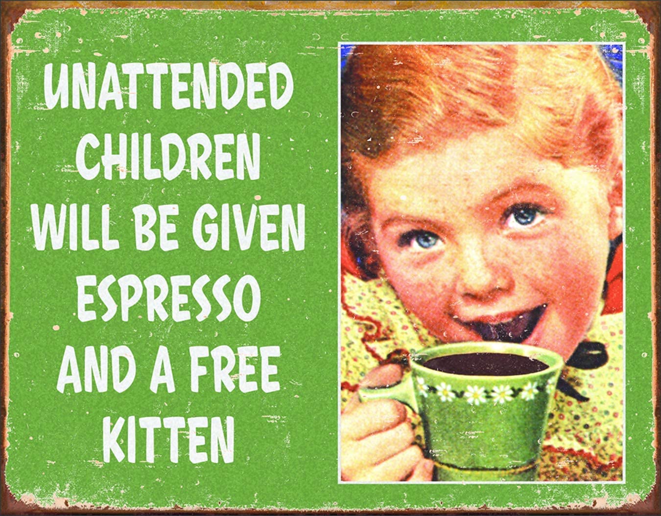 Haosensix Children Metal Tin Sign Unattended Will Be Given Espresso and A Free Kitten Retro Poster Painting Coffe Restaurant Garage Fast Food Restaurant Sign Wall Poster 8x12 Inch