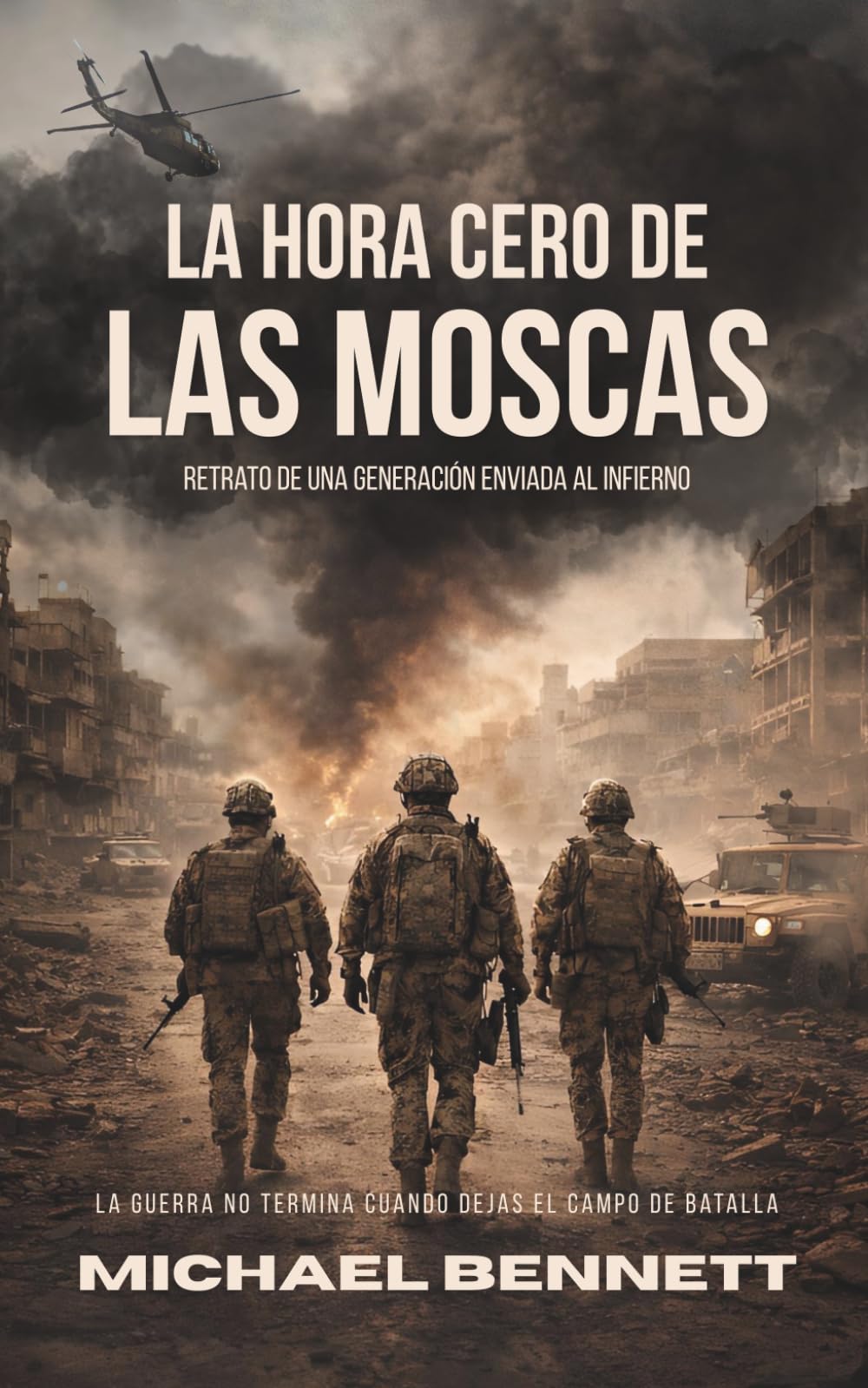 La hora cero de las moscas: Novela de ficción bélica y realismo crudo en la guerra de Irak.