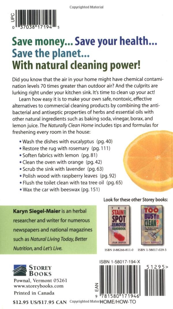 The Naturally Clean Home: 100 Safe and Easy Herbal Formulas for Non-Toxic Cleansers