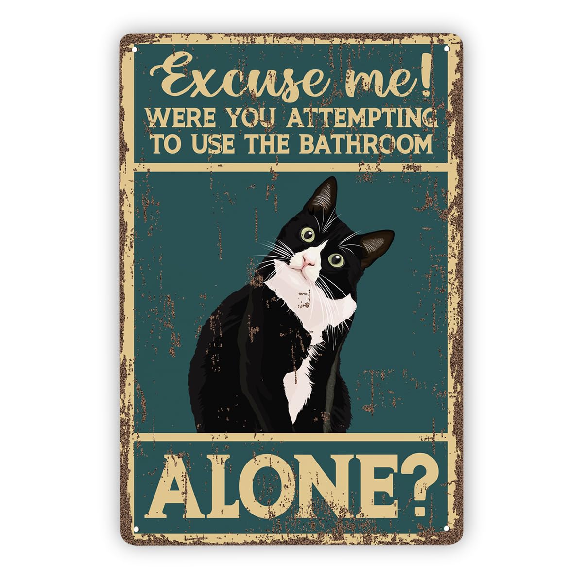You Attempt Bathroom Alone Cat Tin Sign, 11.8x7.9in