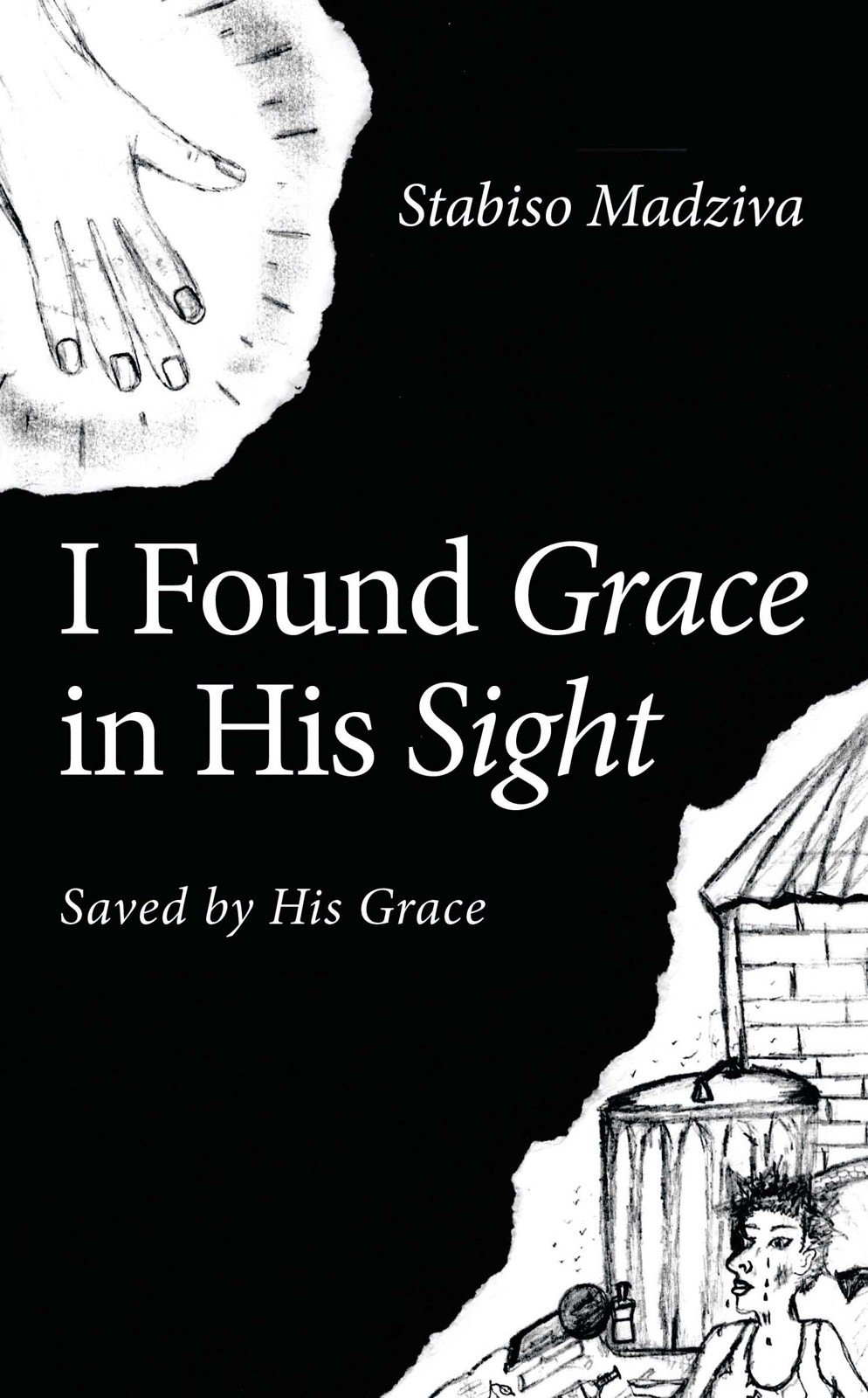 I Found Grace in His Sight: Saved by His Grace