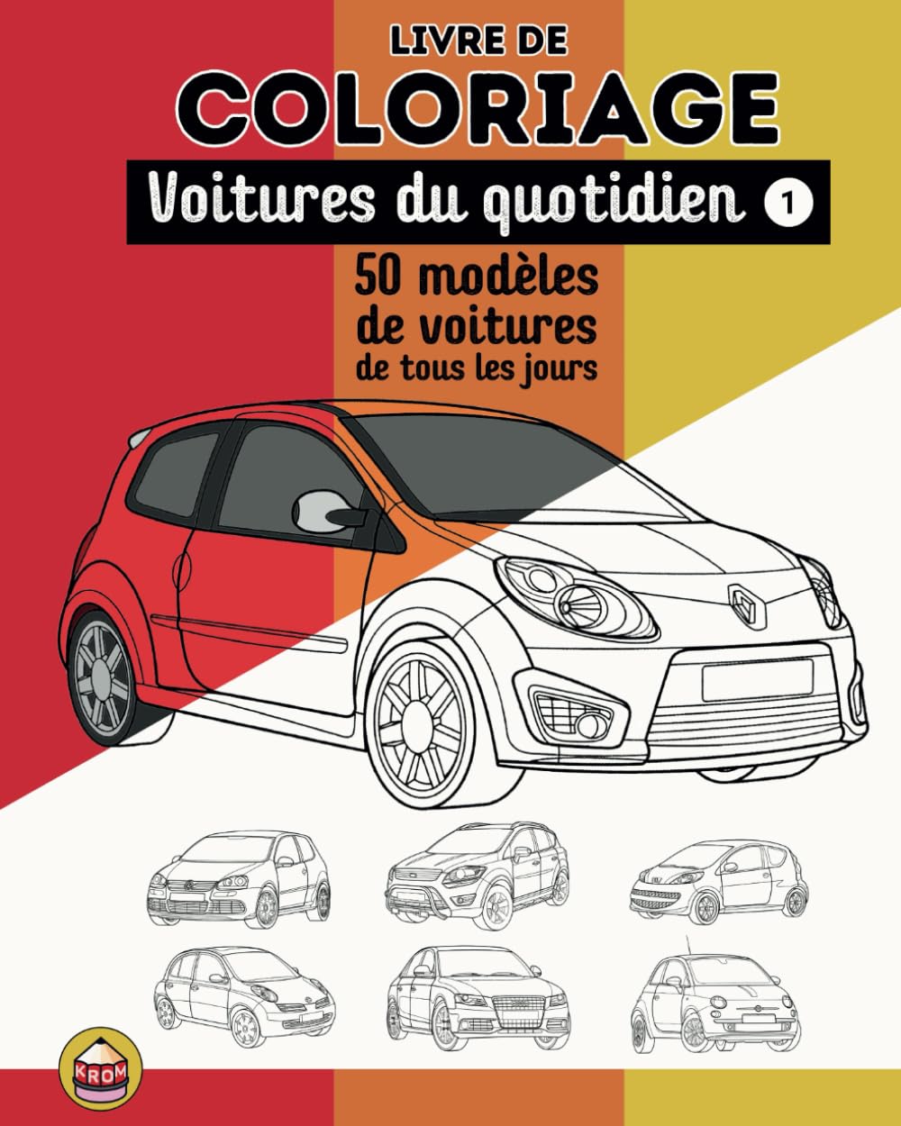 Livre de coloriage - Voitures du quotidien 1: 50 modèles de voitures de tous les jours (KROM Coloring Books)