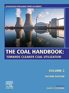 The Coal Handbook: Volume 2: Towards Cleaner Coal Utilization (Woodhead Publishing Series in Energy)