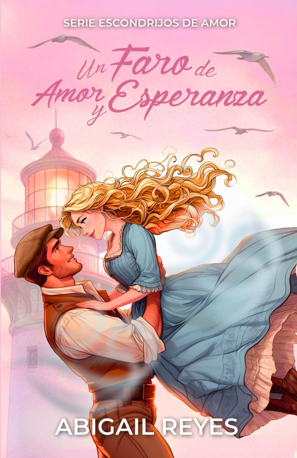 Un faro de amor y esperanza (Escondrijos De Amor) (Spanish Edition)