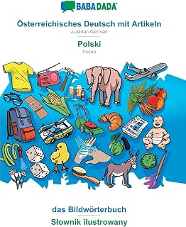 Österreichisches Deutsch mit Artikeln - Polski, das Bildwörterbuch: BABADADA Austrian German with articles - Polish, visual dictionary (German Edition)