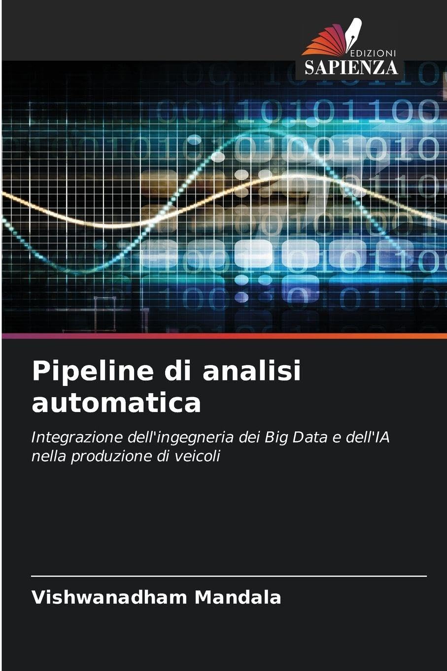 Pipeline di analisi automatica: Integrazione dell'ingegneria dei Big Data e dell'IA nella produzione di veicoli