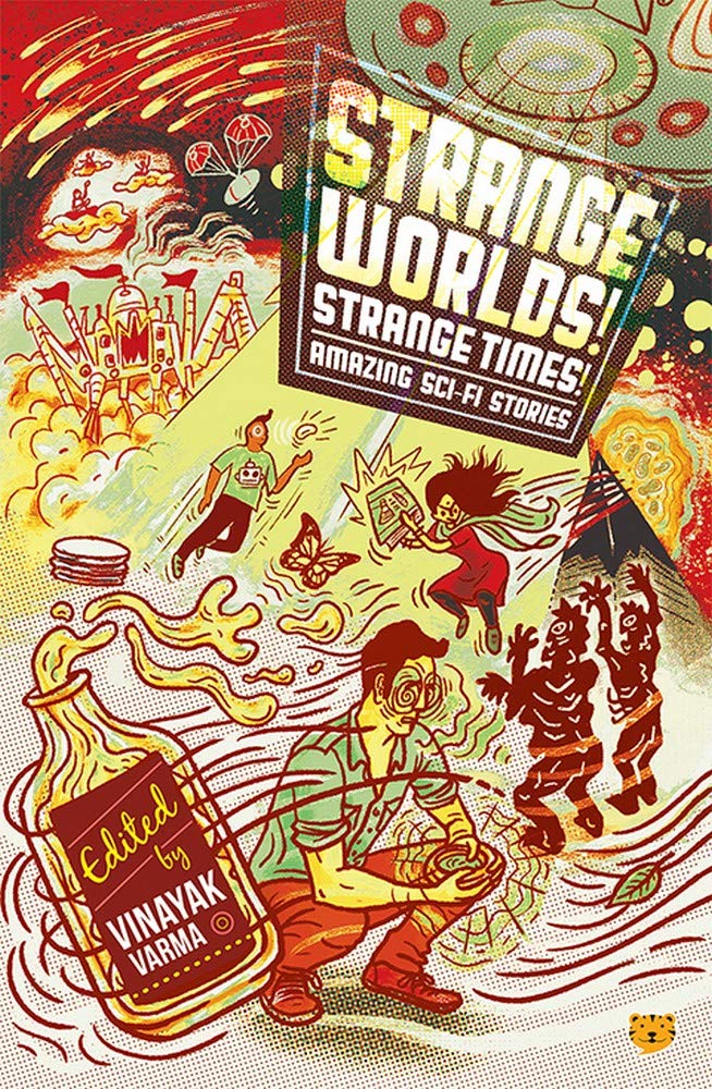 Strange Worlds! Strange Times!: Amazing Sci-Fi Stories