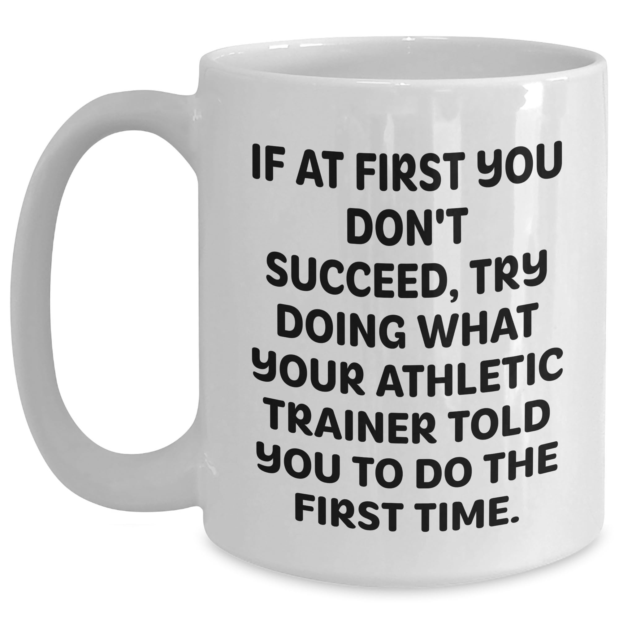 Athletic Trainer Gifts for Men — funny ceramic mug from ShopProudGifts