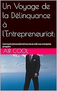 Un Voyage de la D&eacute;linquance &agrave; l